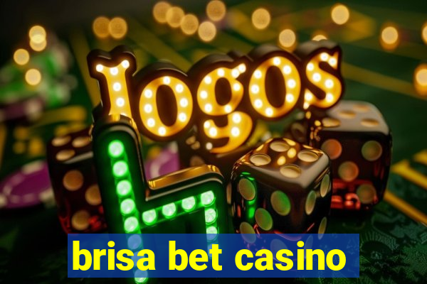 brisa bet casino